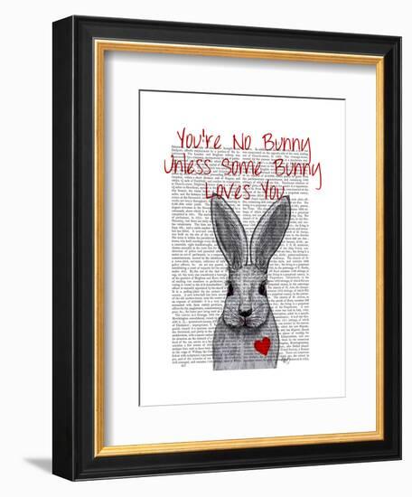 You're No Bunny-Fab Funky-Framed Art Print