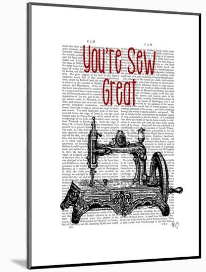 You're Sew Great Illustration-Fab Funky-Mounted Art Print
