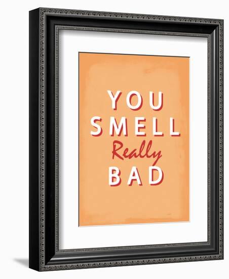 You Smell Really Bad - Tommy Human Cartoon Print-Tommy Human-Framed Art Print