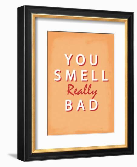 You Smell Really Bad - Tommy Human Cartoon Print-Tommy Human-Framed Art Print