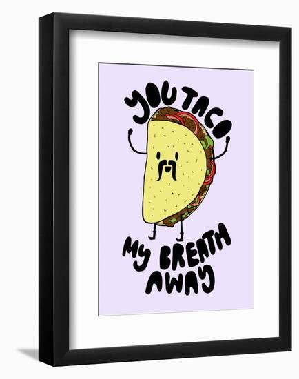 You Taco-null-Framed Giclee Print