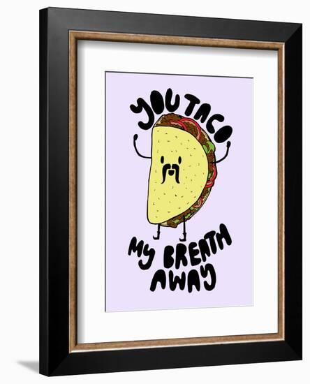 You Taco-null-Framed Giclee Print