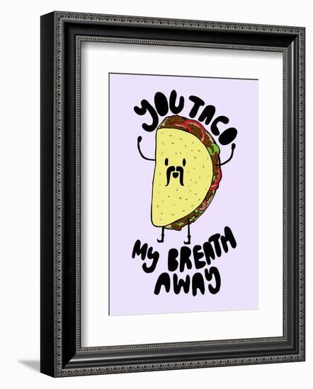 You Taco-null-Framed Giclee Print