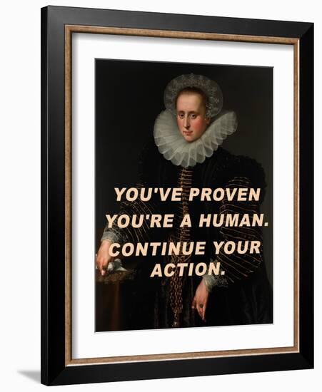 You&#039;Ve Proven You&#039;Re a Human. Continue Your Action.-The Art Concept-Framed Photographic Print