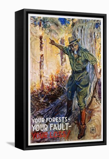 Your Forests - Your Fault - Your Loss Poster-James Montgomery Flagg-Framed Premier Image Canvas