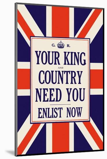 Your King and Country Need You-Vintage Reproduction-Mounted Giclee Print