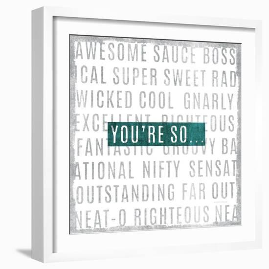 Youre So-Michael Mullan-Framed Art Print