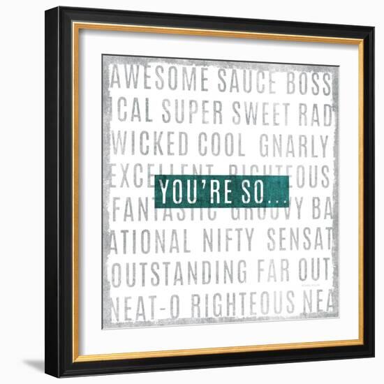 Youre So-Michael Mullan-Framed Art Print