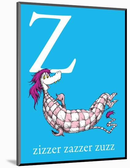 Z is for Zizzer Zazzer Zuzz (blue)-Theodor (Dr. Seuss) Geisel-Mounted Art Print
