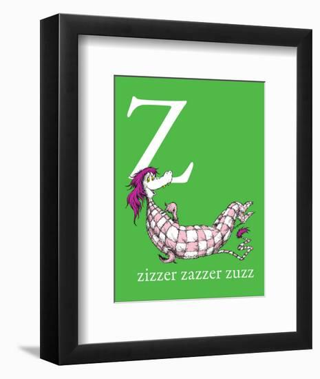 Z is for Zizzer Zazzer Zuzz (green)-Theodor (Dr. Seuss) Geisel-Framed Art Print