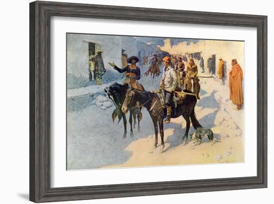 Zebulon Pike Entering Santa Fe, Illustration Published in 'Collier's Weekly', 1906-Frederic Sackrider Remington-Framed Giclee Print